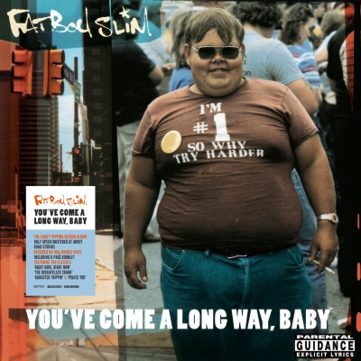 Fatboy Slim - You’ve Come A Long Way, Baby [Half-Speed Remaster 2LP - National Album Day]